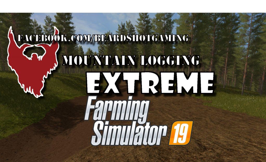 Mountain Logging Extreme V1.1 for Farming Simulator 2019
