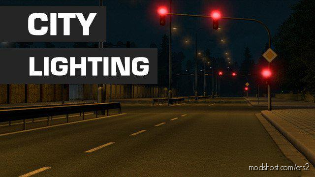 Sisl’s City Lighting 1.36 for Euro Truck Simulator 2