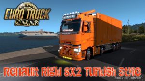 ETS2 Truck Mod: Renault Rigid 8×2 Turkish Style 1.36 (Image #3)