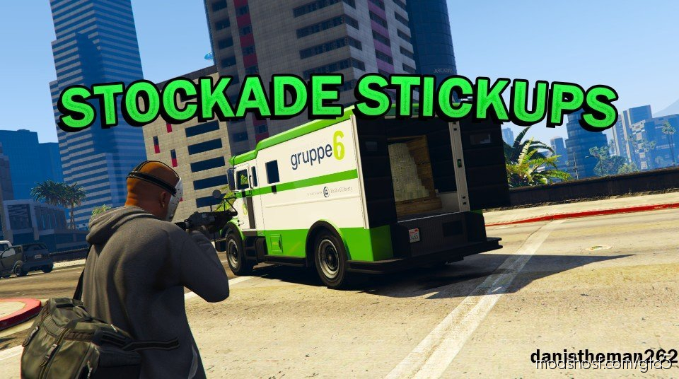 Stockade Stickups V0.3 for Grand Theft Auto V