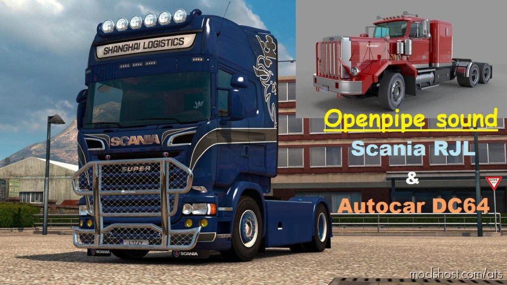 Openpipe Sound Scania Rjl & Autocar Dc64 for American Truck Simulator