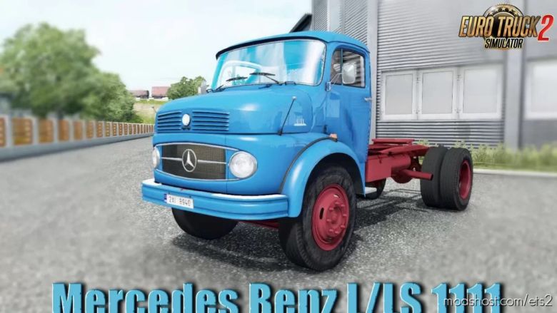 Mercedes Benz L/LS 1111 V1.3 (1.36.X) for Euro Truck Simulator 2