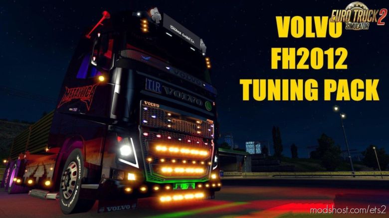 Volvo FH 2012 Tuning V2.0 [1.36.X] for Euro Truck Simulator 2
