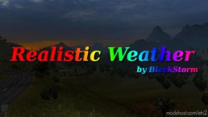 ETS2 Mod: Realistic Weather By Blackstorm V2.0.1 1.36.X (Image #3)