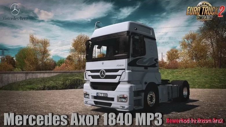 Mercedes Axor 1840 MP3 V1.1 By Harun Aras [1.36.X] for Euro Truck Simulator 2