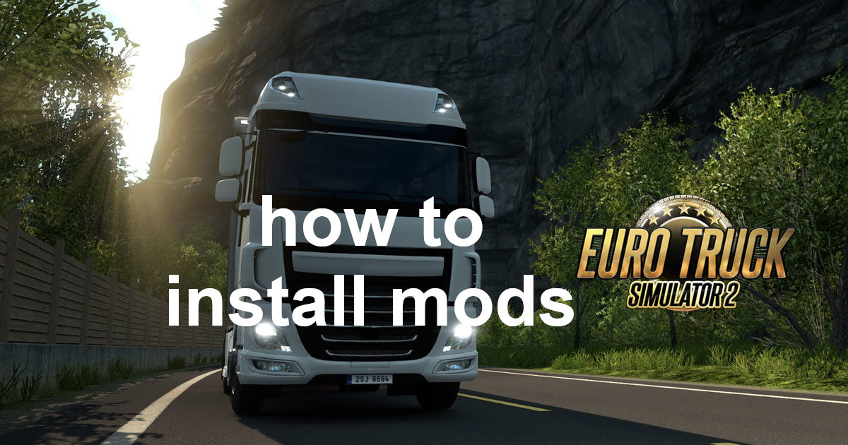 how to install euro truck simulator 1 mods