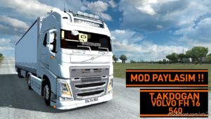 Tanju Akdoğan / Volvo FH16 540 / Mod Paylaşim !! / [1.36] for Euro Truck Simulator 2