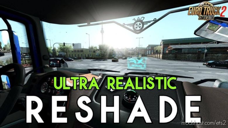 Ultra Realistic Reshade By Chapgamingtv for Euro Truck Simulator 2