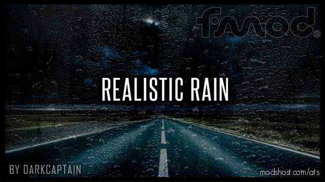 Realistic Rain V3.4 [1.37] for American Truck Simulator
