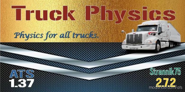 Truck Physics V2.7.2 for American Truck Simulator