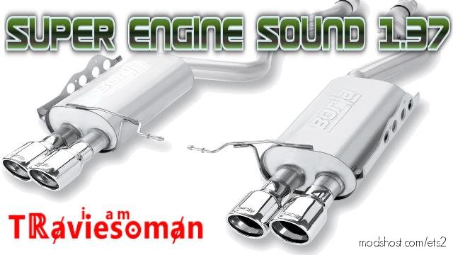 Super Engine Sound [1.37] for Euro Truck Simulator 2
