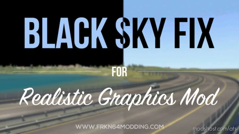 Black SKY FIX Add-On For Realistic Graphics Mod for American Truck Simulator