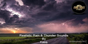 Realistic Rain & Thunder Sounds V3.0.1 [1.37] for Euro Truck Simulator 2