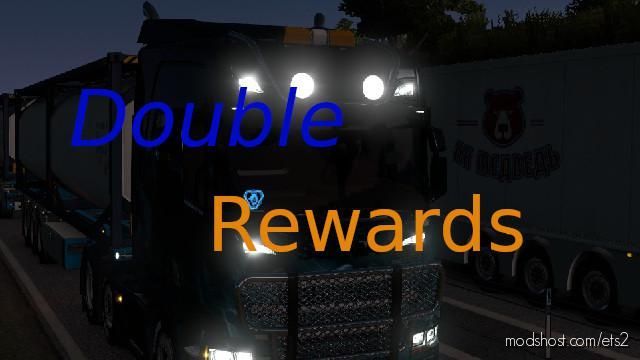 Double Rewards for Euro Truck Simulator 2