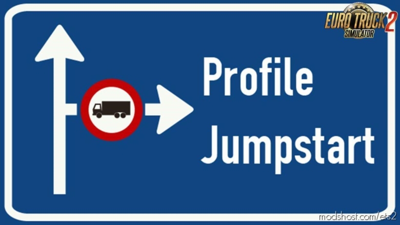 Profile JumpStart: Cash & XP Boost V7.03 for Euro Truck Simulator 2