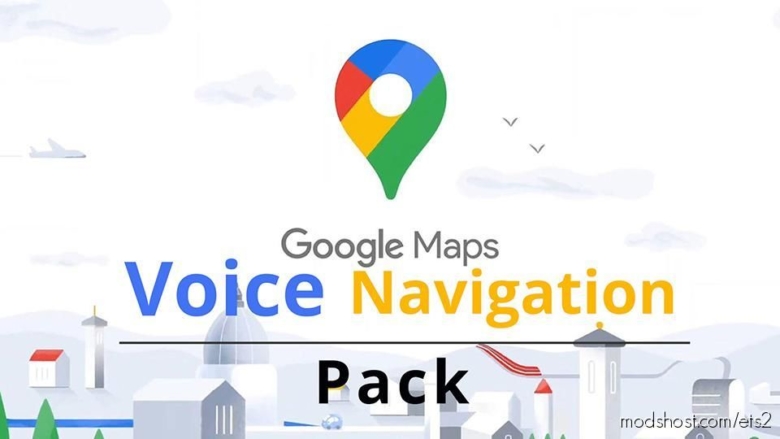 Google Maps Voice Navigation Pack for Euro Truck Simulator 2