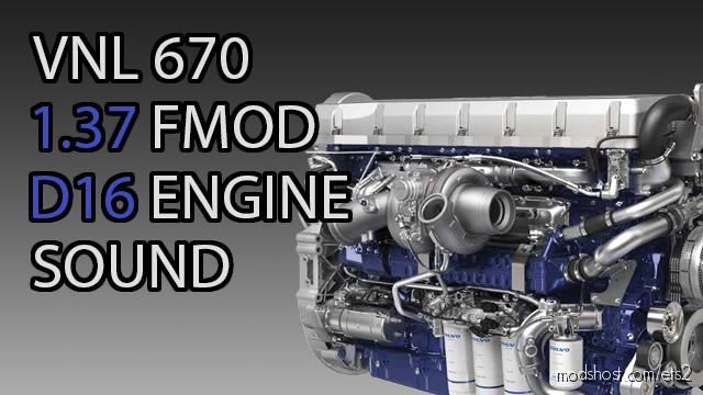 Volvo VNL670 D16 Engine Sound for Euro Truck Simulator 2