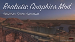 Realistic Graphics Mod V5.1 for American Truck Simulator