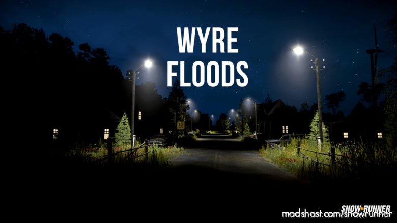 Wyre Floods V0.82 for SnowRunner