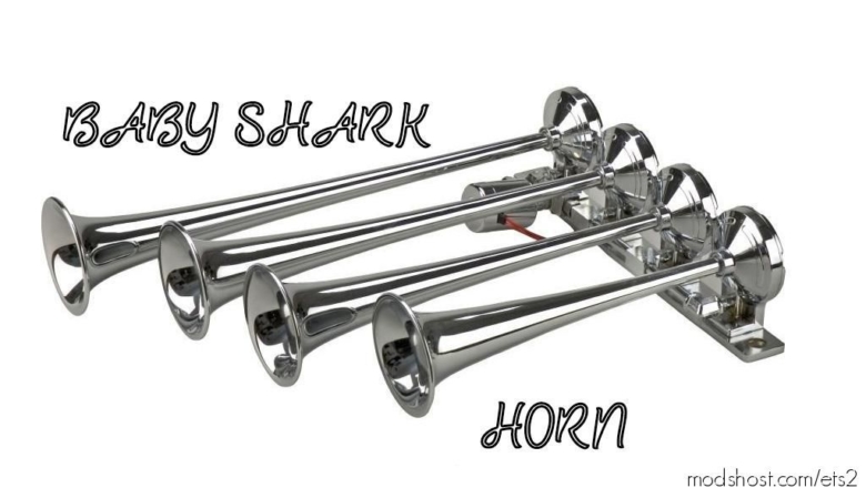 Baby Shark AIR Horn And Custom Horn [1.38] for Euro Truck Simulator 2