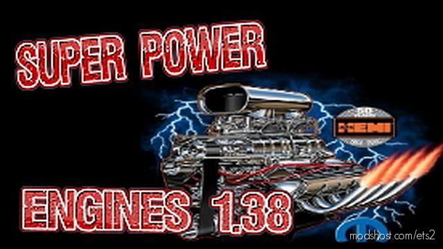 Super Power Engines [1.38.X] for Euro Truck Simulator 2