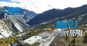 MSFS 2020 Mod: Dolpha Juphal Airport Vndp (Nepal) (Image #2)