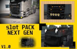Scania Next GEN Slot Pack for Euro Truck Simulator 2