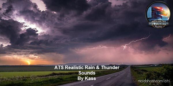 Realistic Rain & Thunder Sounds V2.6 for American Truck Simulator