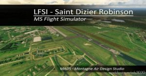 MSFS 2020 Airport Mod: Lfsi – Saint Dizier Robinson, France V2.0 (Image #3)