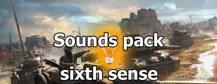 104 Sixth Sense Sounds [1.10.1.3] for World of Tanks