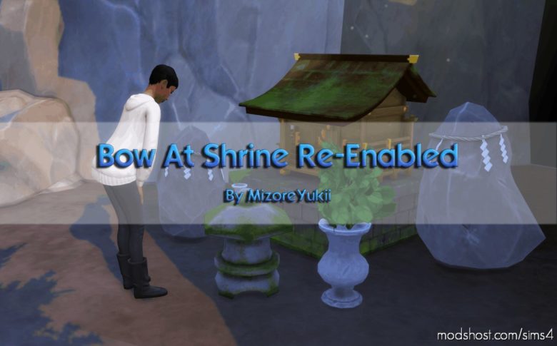 BOW AT Shrine Re-Enabled for The Sims 4