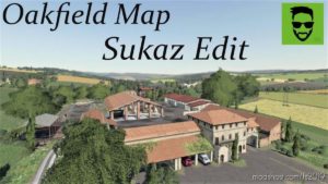 Oakfield Farm Sukaz Edit Amarcord for Farming Simulator 19