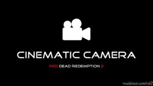 RDR2 Script Mod: Cinematic Camera (Image #3)