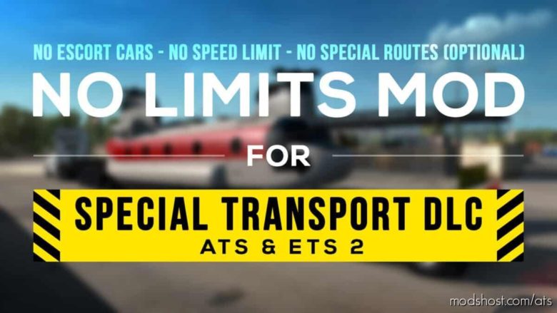 NO Limits Mod V1.3 For Special Transport DLC for American Truck Simulator
