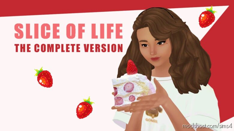 Slice Of Life Mod for The Sims 4