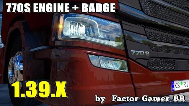 Scania S 770 NEW Engine + Badge [1.39.X] for Euro Truck Simulator 2