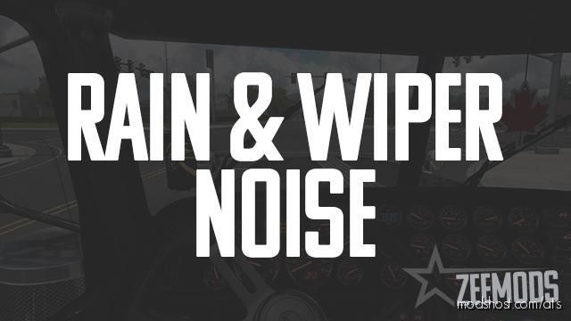 Rain & Wiper Noise Mod for American Truck Simulator