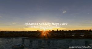 Bahamas Scenery Mega Pack V1.1 for Microsoft Flight Simulator 2020