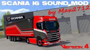 Scania Nextgen I6 Sound Mod By MAX2712 V4.0 for Euro Truck Simulator 2