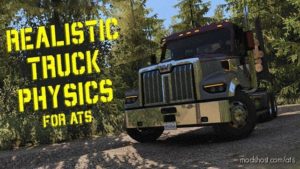 Realistic Truck Physics Mod V8.0 for American Truck Simulator