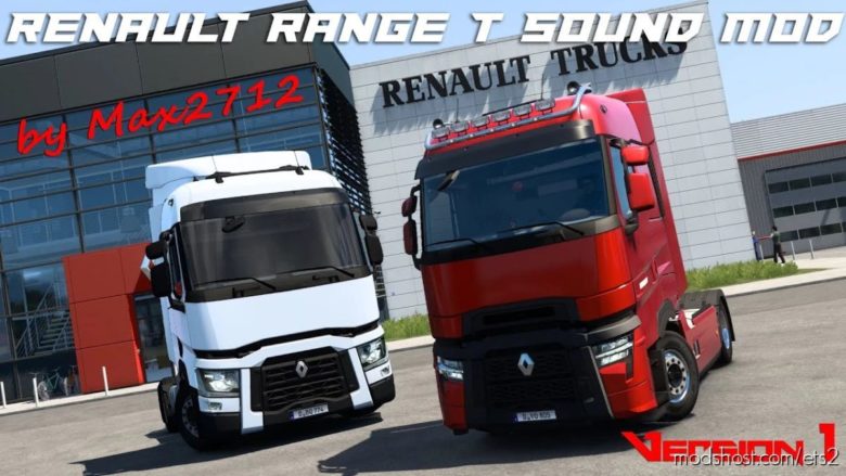 Renault Range T Sound Mod By MAX2712 for Euro Truck Simulator 2