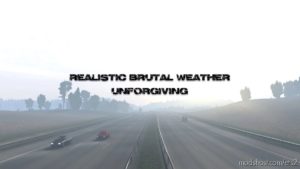 Realistic Brutal Weather Unforgiving V6.4 [1.40] for Euro Truck Simulator 2