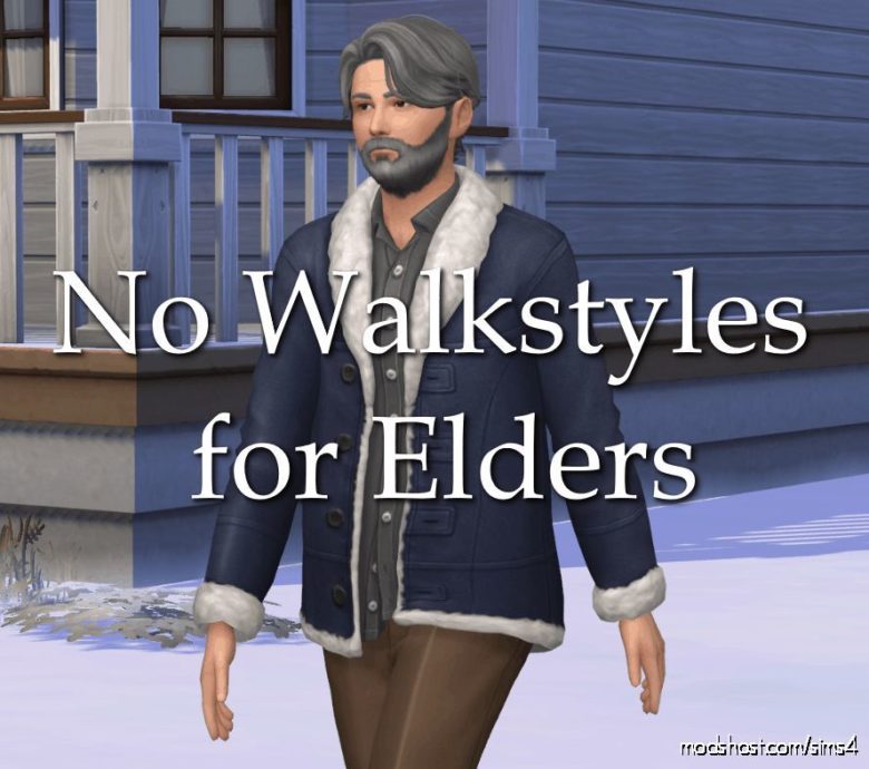 NO Walkstyles For Elders for The Sims 4