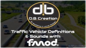 ETS2 Mod: D.B Creation’s AI Traffic Definitions & Sounds 1.40 (Image #2)