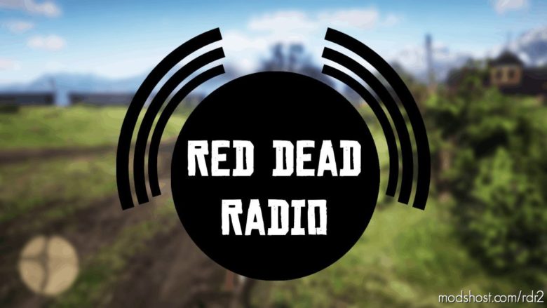 RED Dead Radio V0.9 for Red Dead Redemption 2