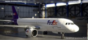 [A32NX] Flybywire And ALL Mod | Airbus A320Neo Fedex | In [8K] Official Realistic for Microsoft Flight Simulator 2020