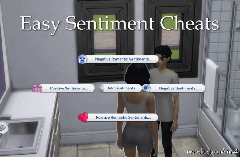 Easy Sentiment Cheats V0.8 for The Sims 4