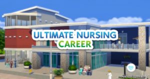 Ultimate Nursing Career for The Sims 4