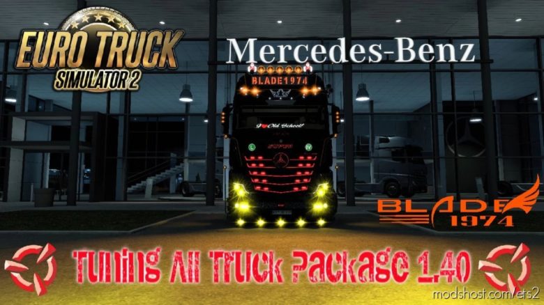 Tuning ALL Truck Package [1.40] for Euro Truck Simulator 2