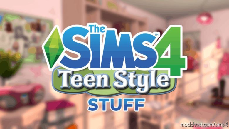 Teen Style Stuff! for The Sims 4